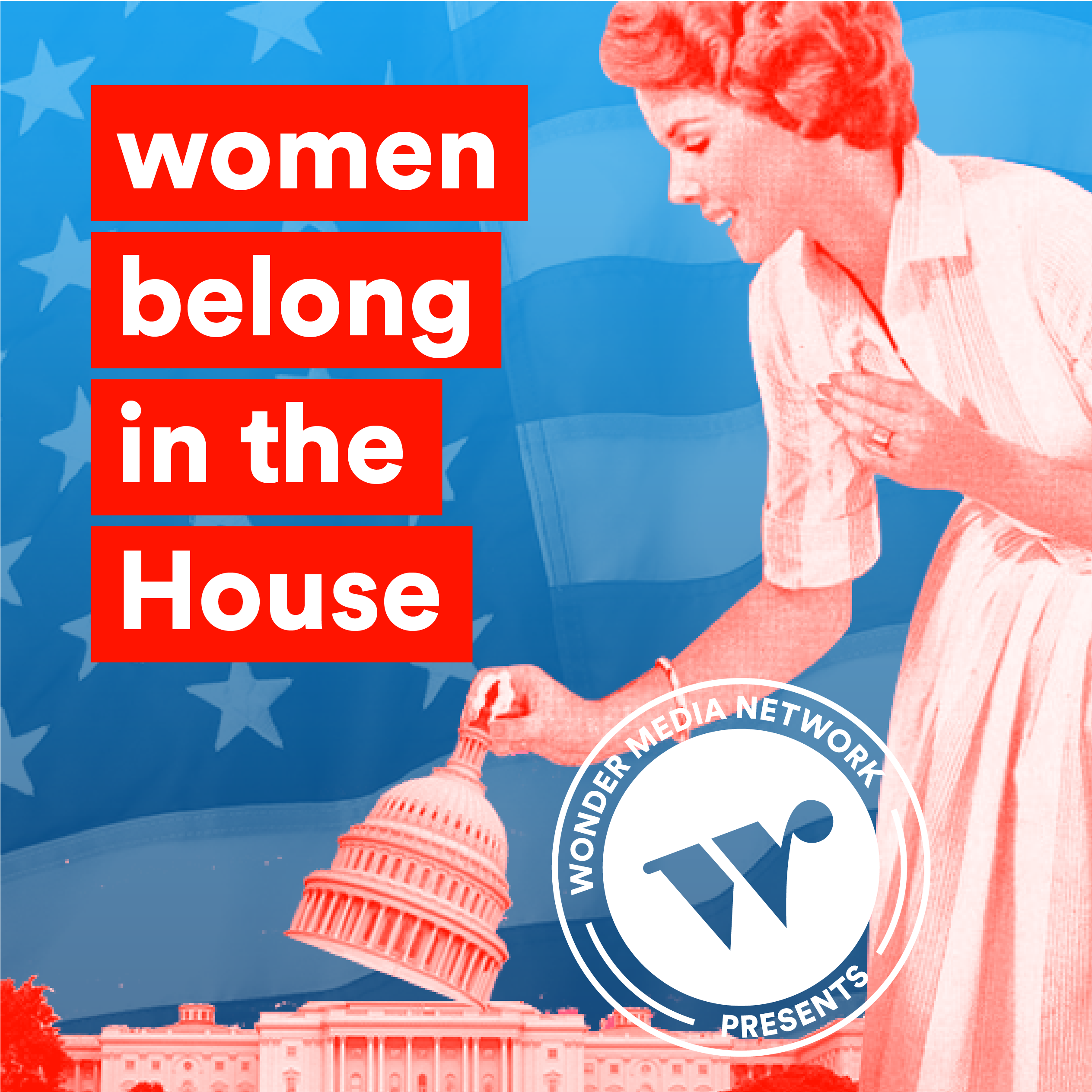 Women Belong in the House
